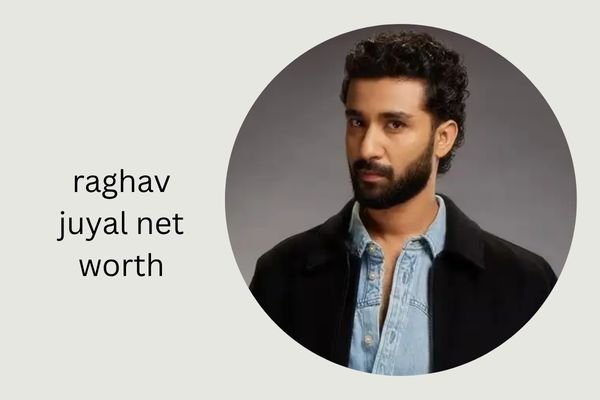 Raghav Juyal Net Worth 2026: Shocking Income Revealed raghav juyal net worth