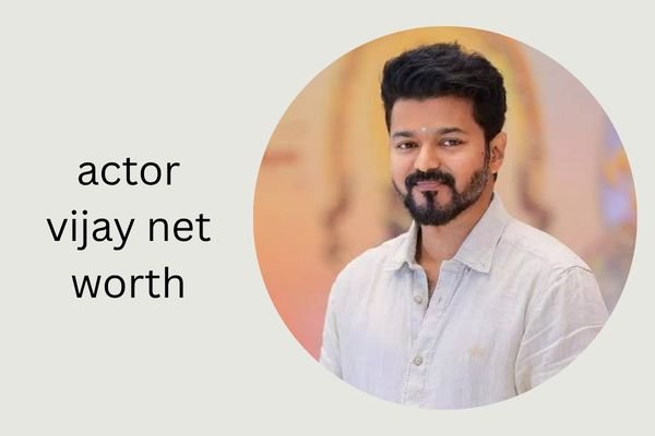 actor vijay net worth 2026 Revealed: Income, Family & Career actor vijay net worth