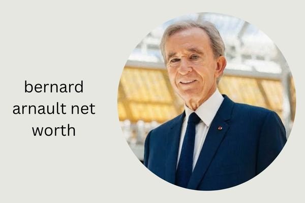 Bernard Arnault Net Worth 2026: Income, Family & Career Revealed bernard arnault net worth