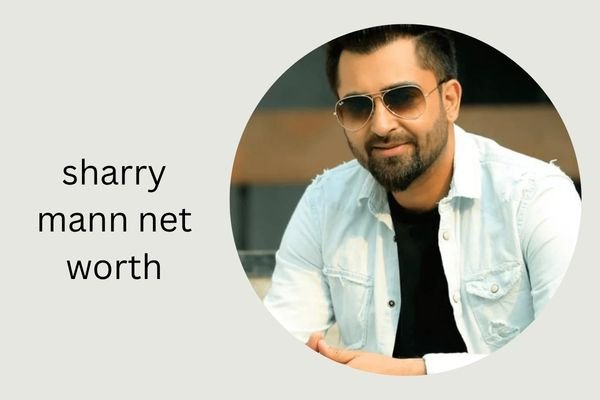 Sharry Mann Net Worth 2026: Revealed – Income, Family & Career sharry mann net worth
